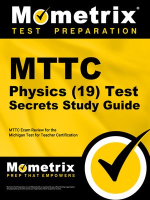cover image of MTTC Physics (19) Test Secrets Study Guide